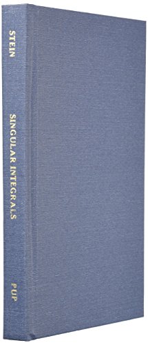 Singular Integrals and Differentiability Properties of Functions (Princeton Mathematical Series, 30) von Princeton University Press